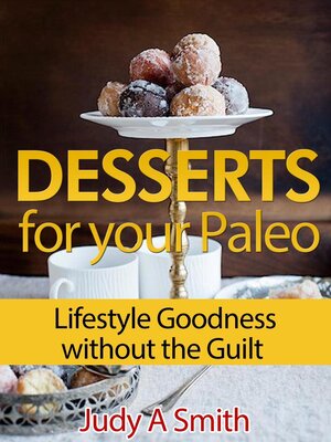 cover image of Desserts for your Paleo Lifestyle